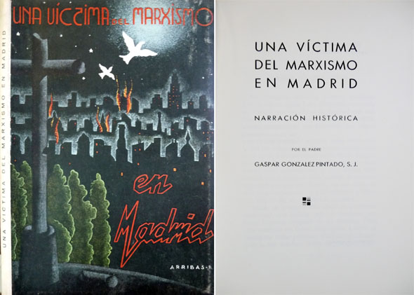 Una víctima del marxismo en Madrid. [Julia Domingo Tristán, viuda …