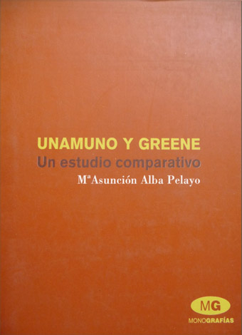 Unamuno y Greene. Un estudio comparativo.