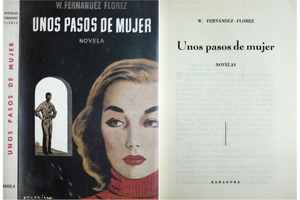 Unos pasos de mujer. Novelas.