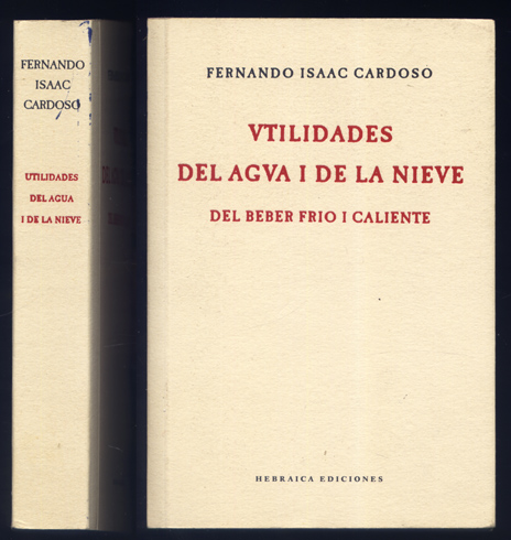 Utilidades del agua i la nieve, del beber frio y …