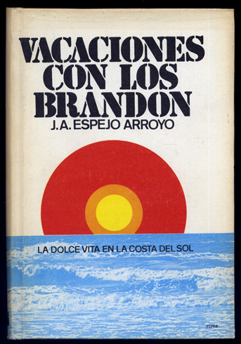 Vacaciones con los Brandon. La dolce vita en la Costa …