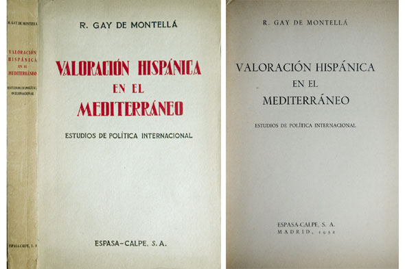 Valoración Hispánica en el Mediterráneo. Estudios de política internacional.