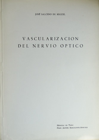 Vasculización del nervio óptico.