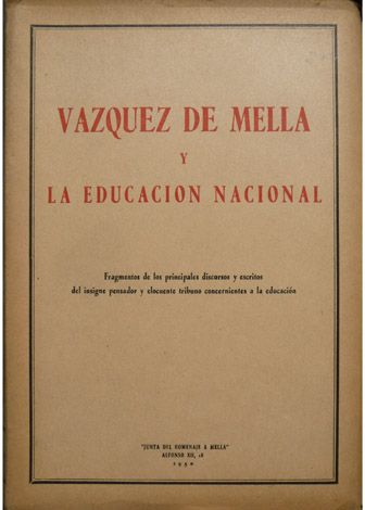 Vázquez de Mella y la Educación Nacional. Fragmentos de los …