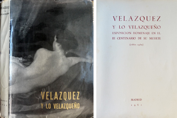 Velázquez y lo Velazqueño. Catálogo de la Exposición Homenaje a …