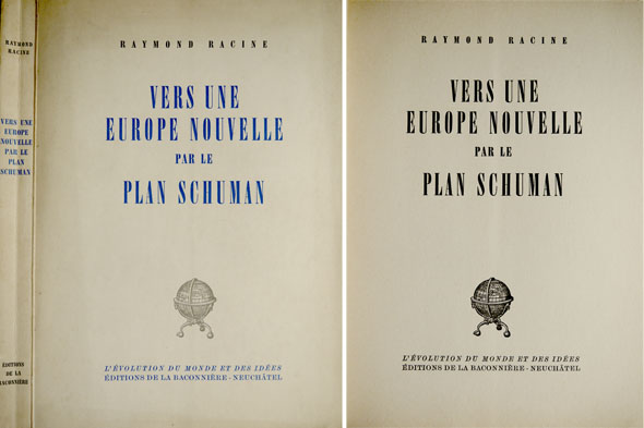 Vers une Europe nouvelle par le Plan Schuman.