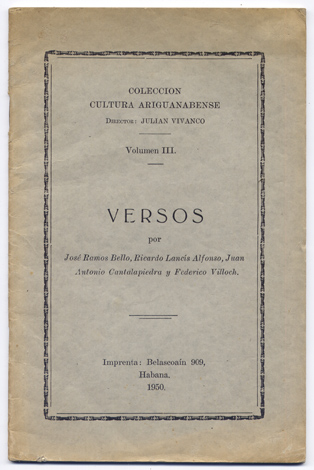 Versos por José Ramos Bello, Ricardo Lancís Alfonso, Juan Antonio …