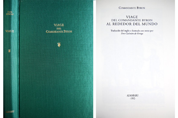 Viage del Comandante Byron alrededor del mundo. Traducido del inglés …