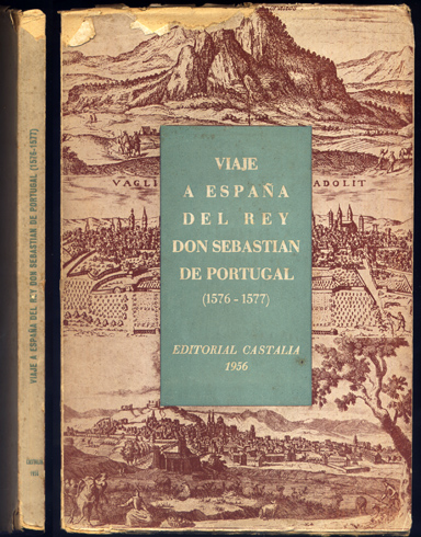 Viaje a España del Rey Don Sebastián de Portugal, 1576-1577.