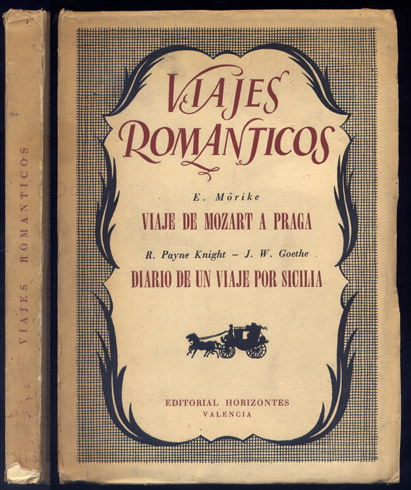 Viajes Románticos: Viaje de Mozart a Praga. [y] Diario de …