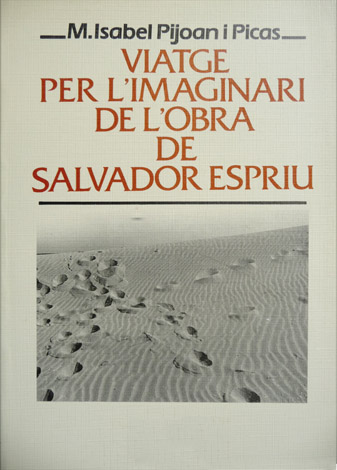 Viatge per l'imaginari de l' obra de Salvador Espriu. Deu …