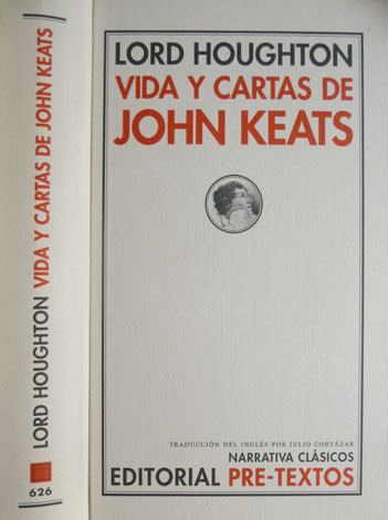 Vida y Cartas de John Keats. Traducción y nota de …