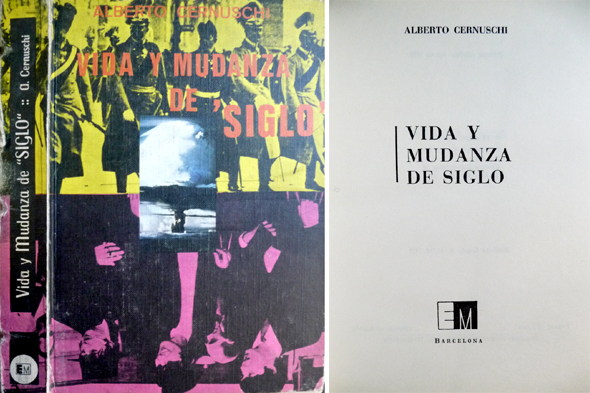 Vida y mudanza de siglo. Novela.