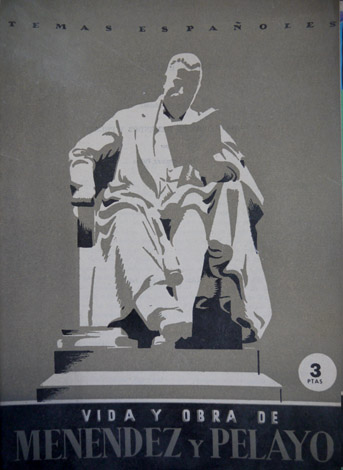 Vida y obra de Menéndez y Pelayo.