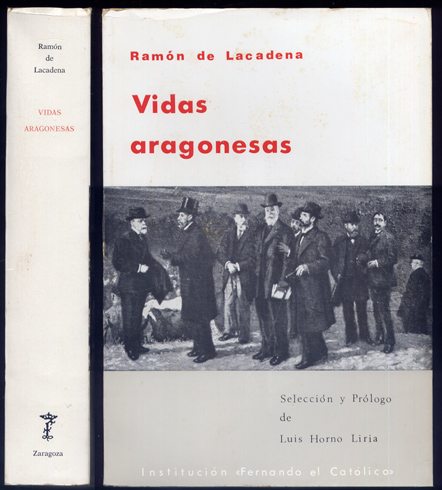 Vidas Aragonesas. Selección y prólogo de Luis Horno Liria.