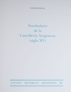 Vocabulario de la Cancillería Aragonesa en el Siglo XV.