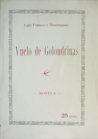 Vuelo de Golondrinas. Novela.