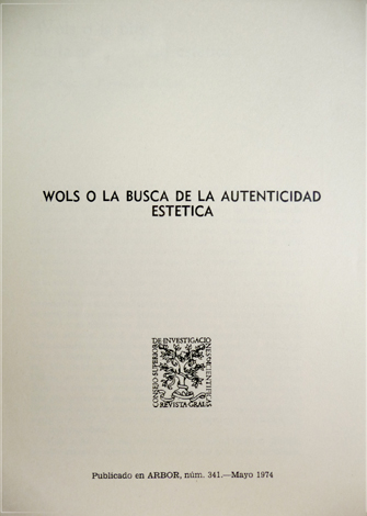 Wols ó la busca de la autenticidad estética.