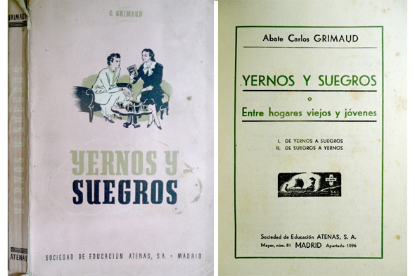 Yernos y Suegros ó Entre hogares viejos y jóvenes. I: …