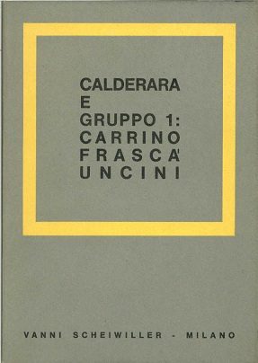 Calderara e Gruppo 1: Carrino Frascà Uncini