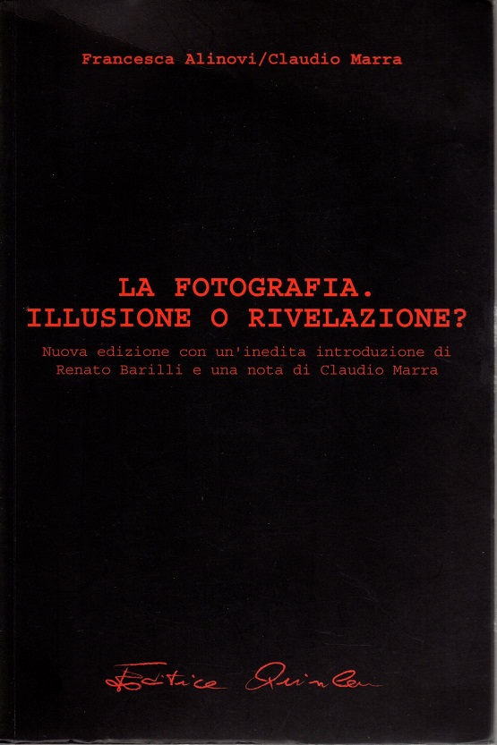 Fotografia (La). Illusione o rivelazione?