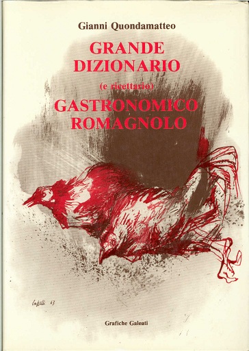 Grande dizionario (e ricettario) gastronomico romagnolo