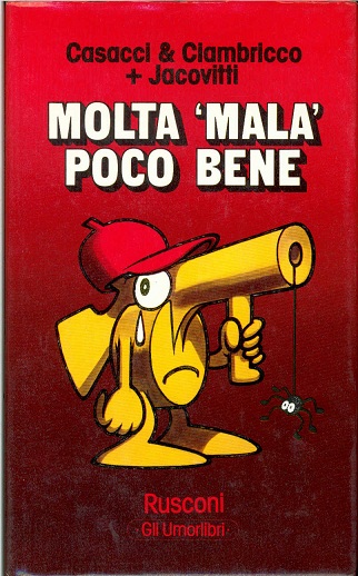 Molta 'mala' poco bene