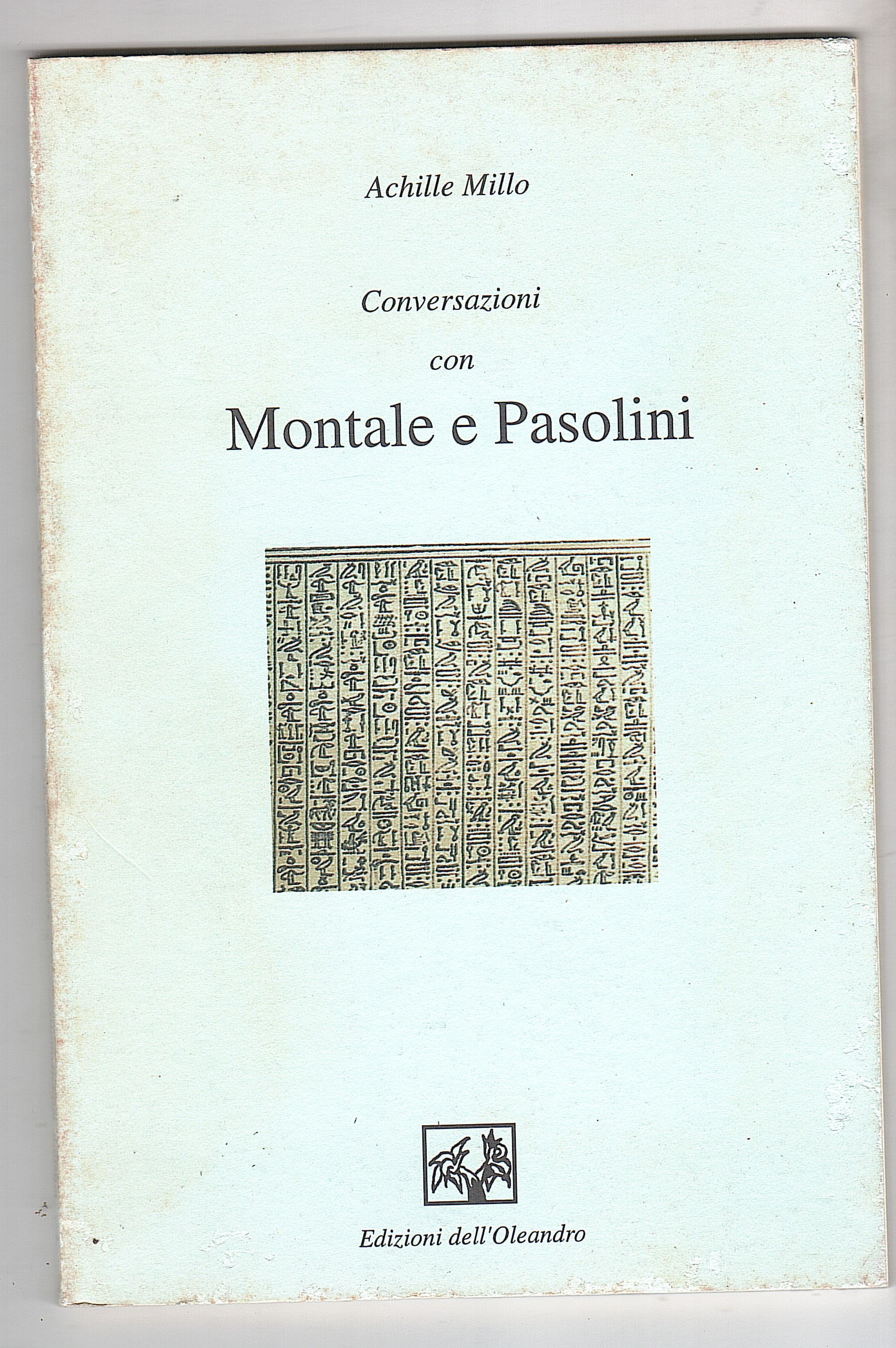 CONVERSAZIONI CON MONTALE E PASOLINI