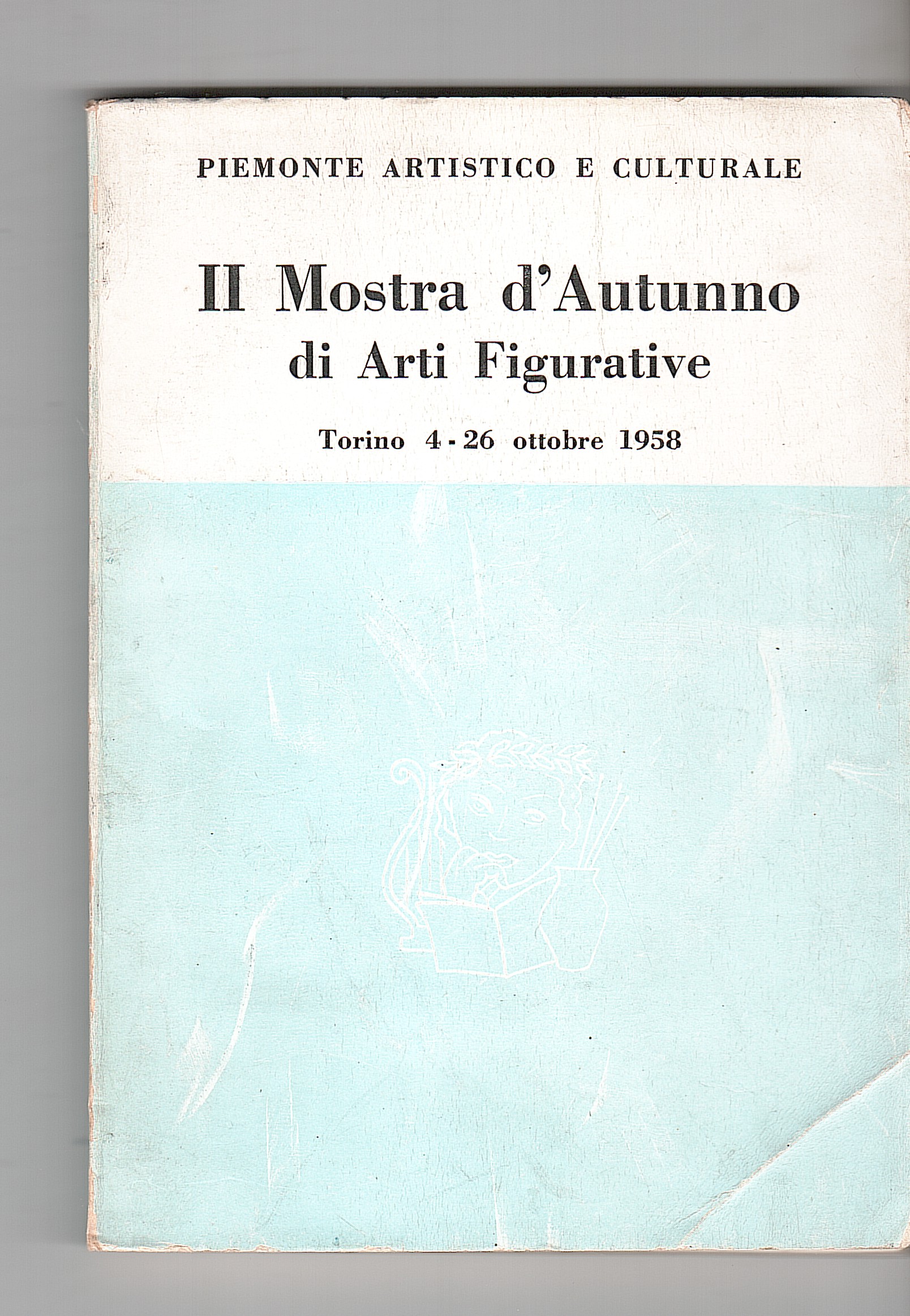 II MOSTRA D'AUTUNNO DI ARTI FIGURATIVE TORINO 4 - 26 …