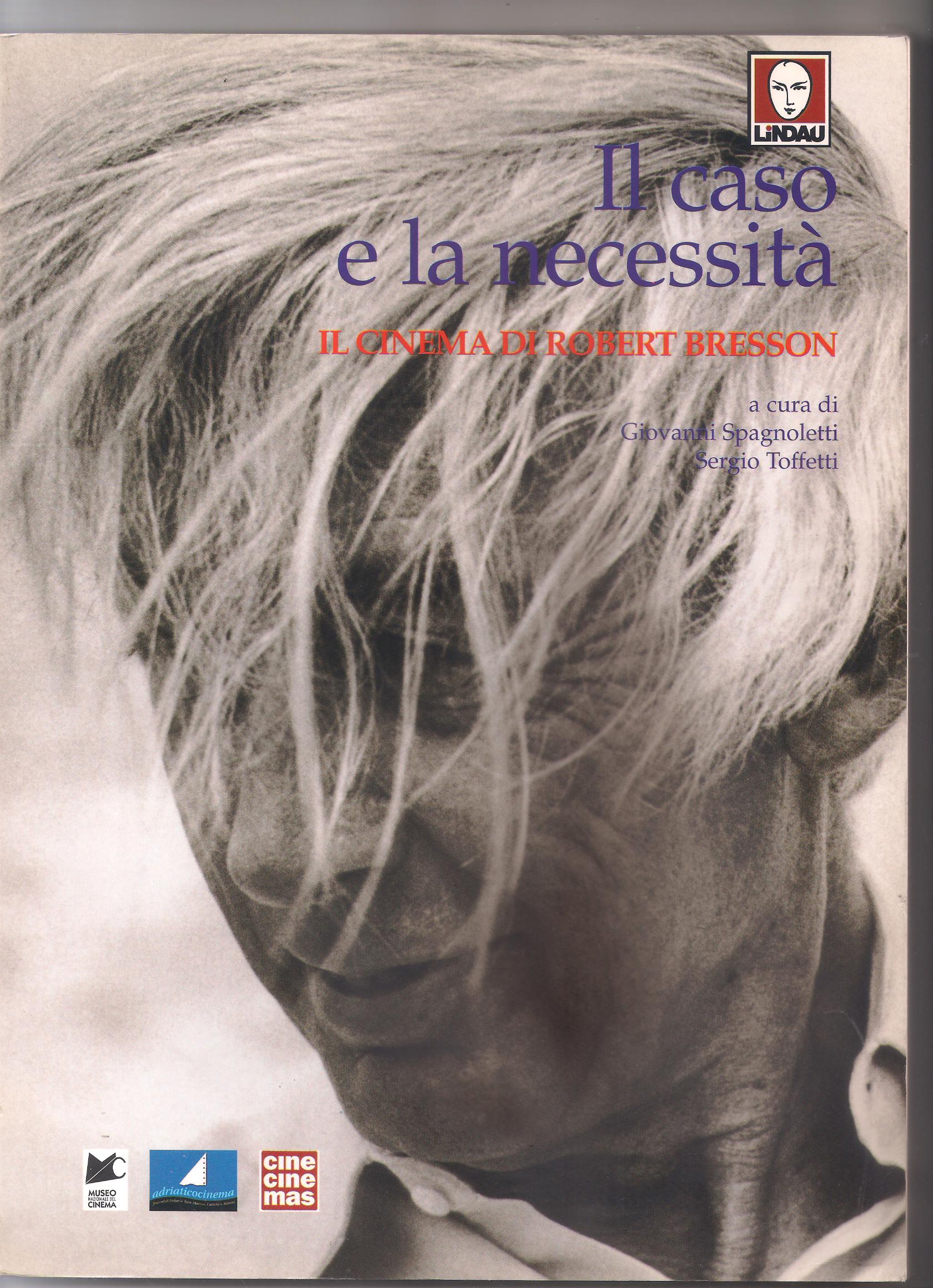 IL CASO E LA NECESSITA' IL CINEMA DI ROBERT BRESSON