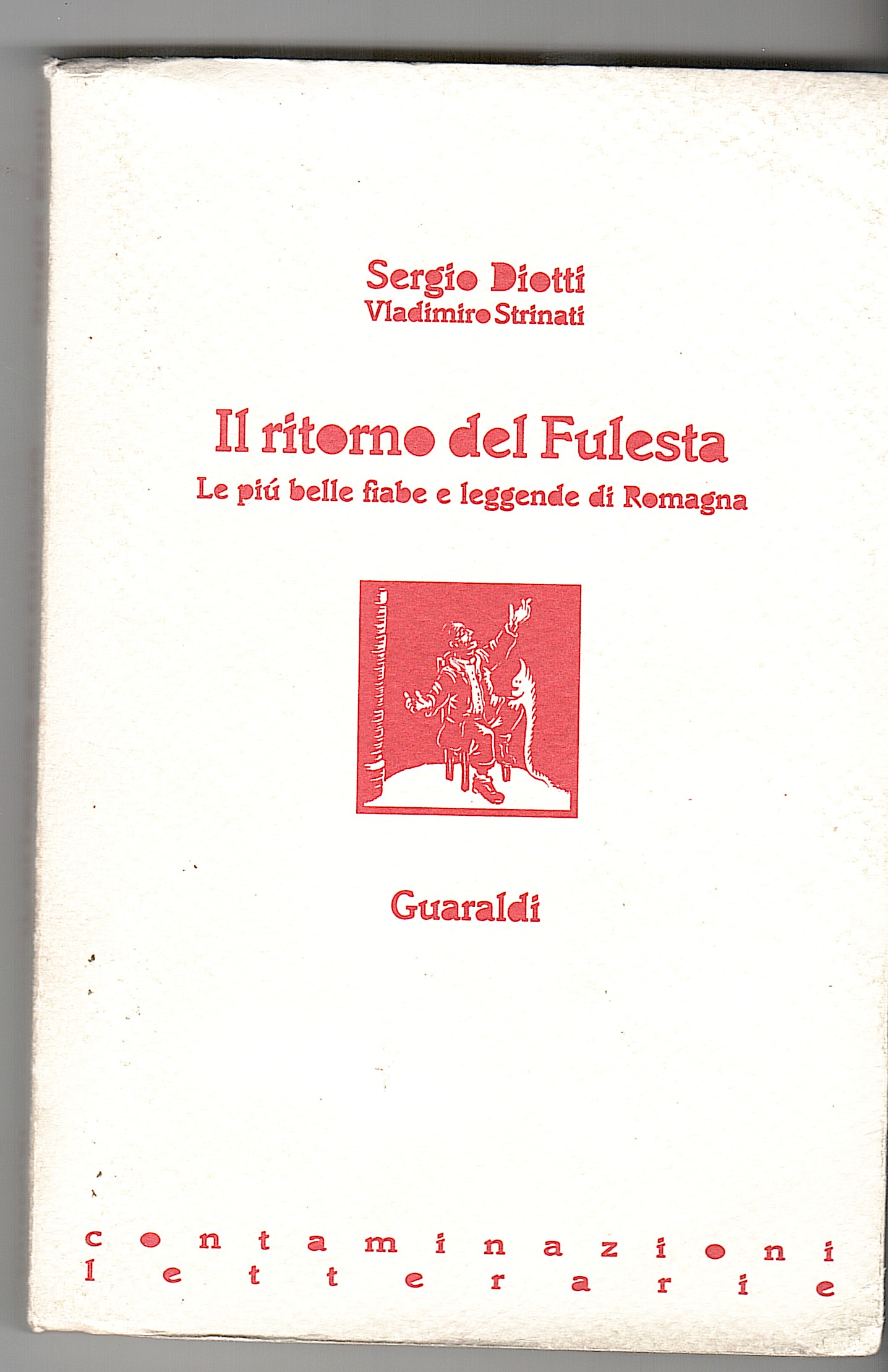 IL RITORNO DEL FULESTA. LE PIU' BELLE FIABE E LEGGENDE …