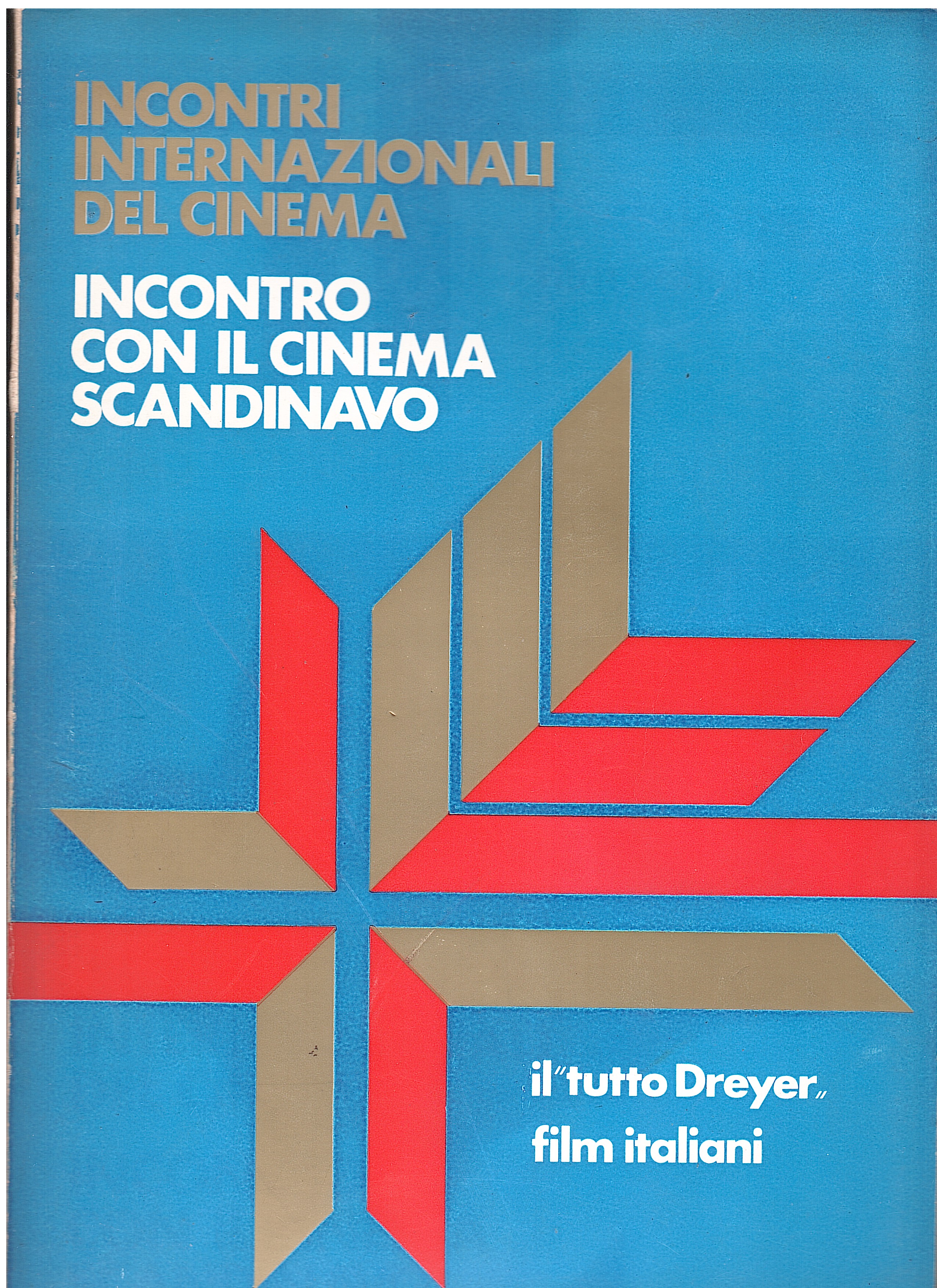 INCONTRI INTERNAZIONALI DEL CINEMA INCONTRO CON IL CINEMA SCANDINAVO IL …