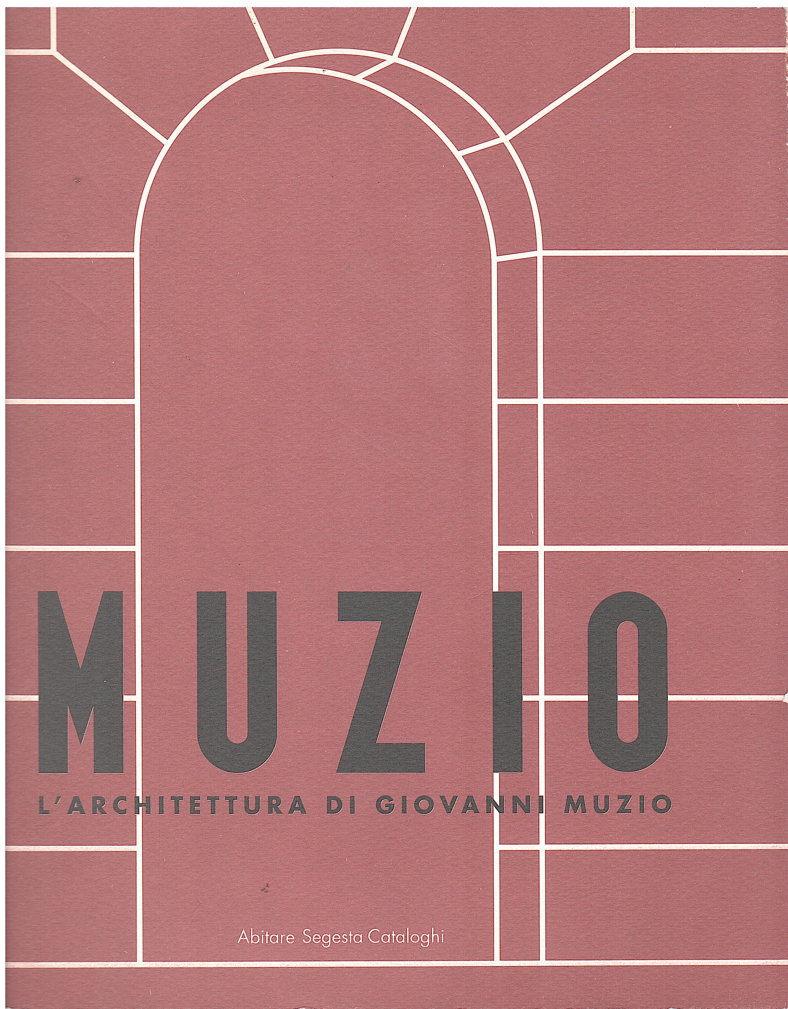 MUZIO L'ARCHITETTUR DI GIOVANNI MUZIO