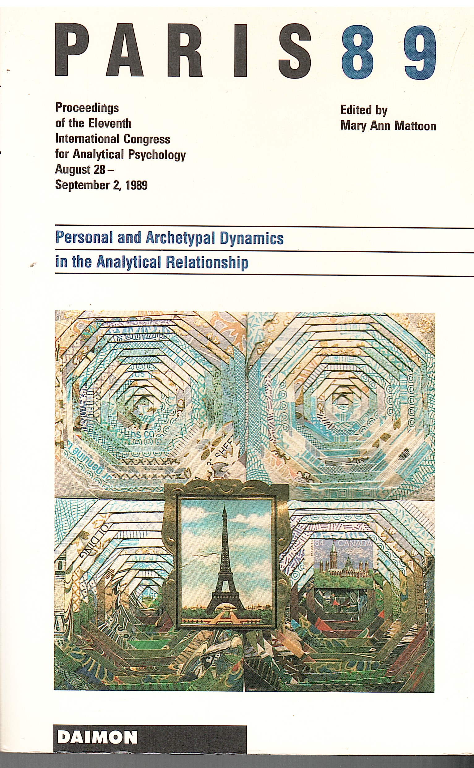 PARIS89 PERSONAL AND ARCHETYPAL DYNAMICS IN THE ANALYTICAL RELATIONSHIP. AUGUST …