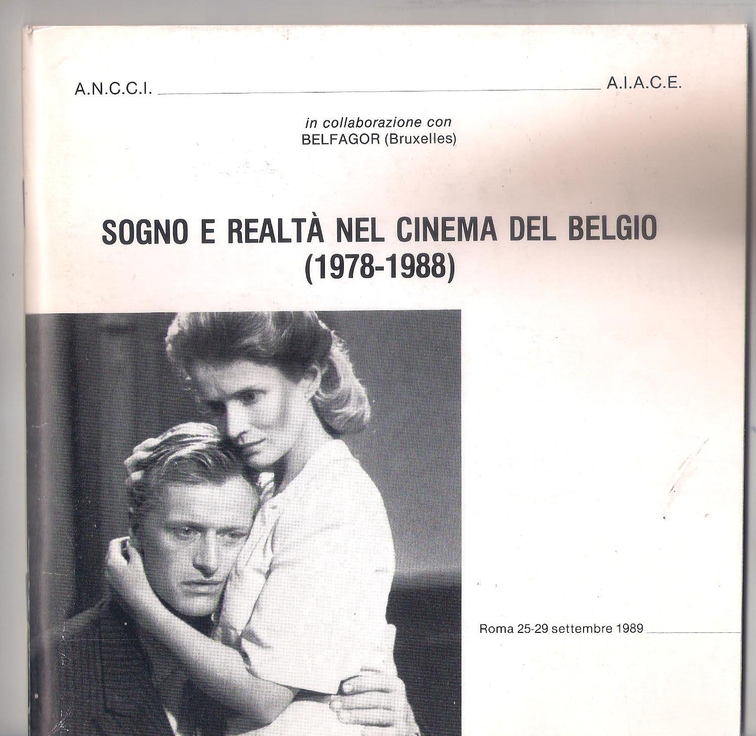 SOGNO E REALTA' NEL CINEMA DEL BELGIO (1978-1988)