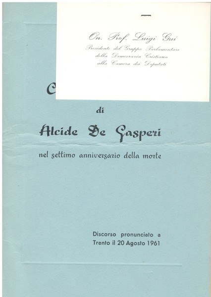 Commemorazione di Alcide De Gasperi nel settimo anniversario della morte …