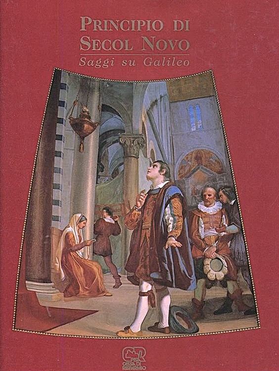 Principio di Secol Novo Saggi su Galileo