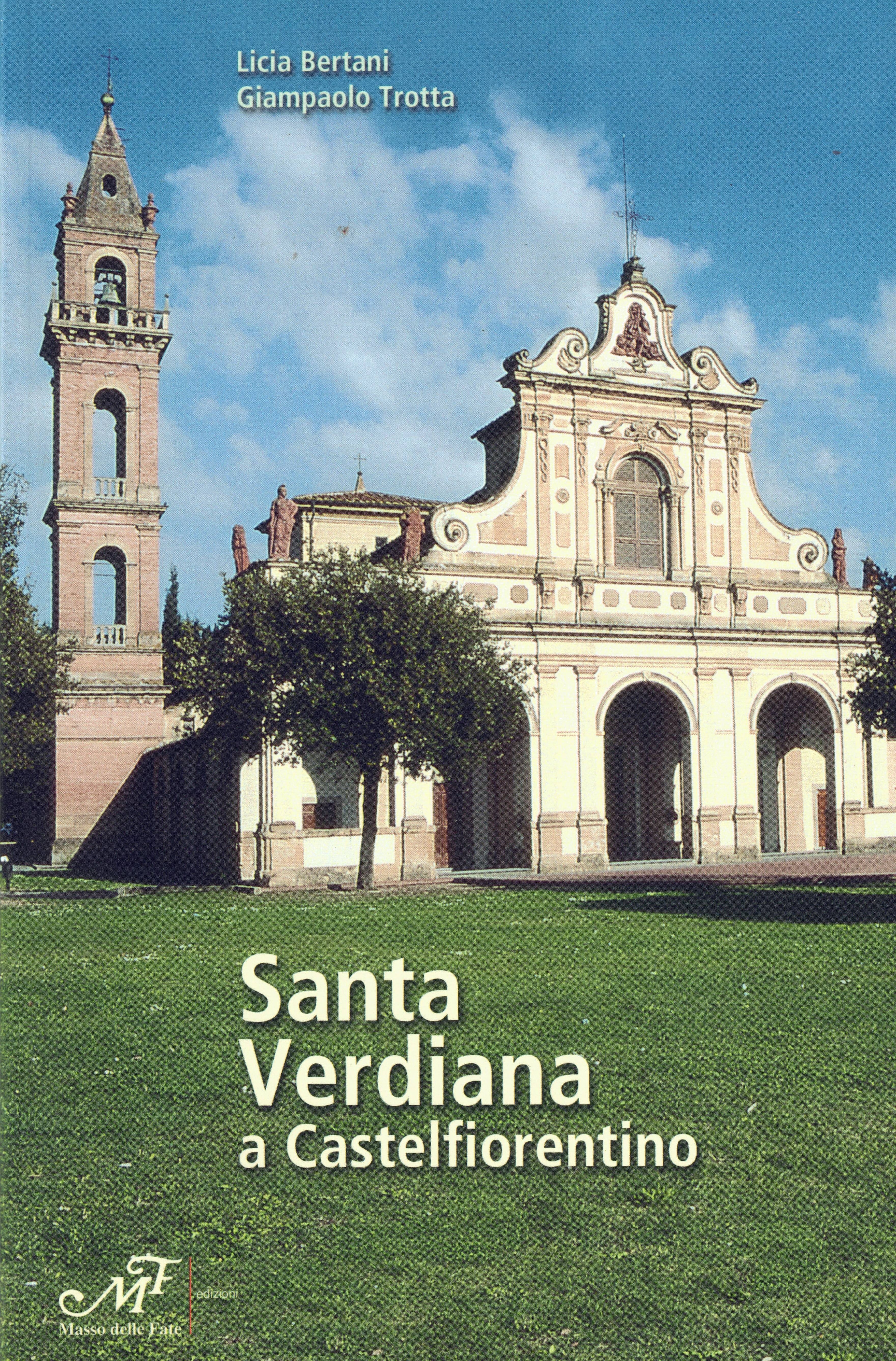 Santa Verdiana a Castelfiorentino Arte e architettura di un santuario …