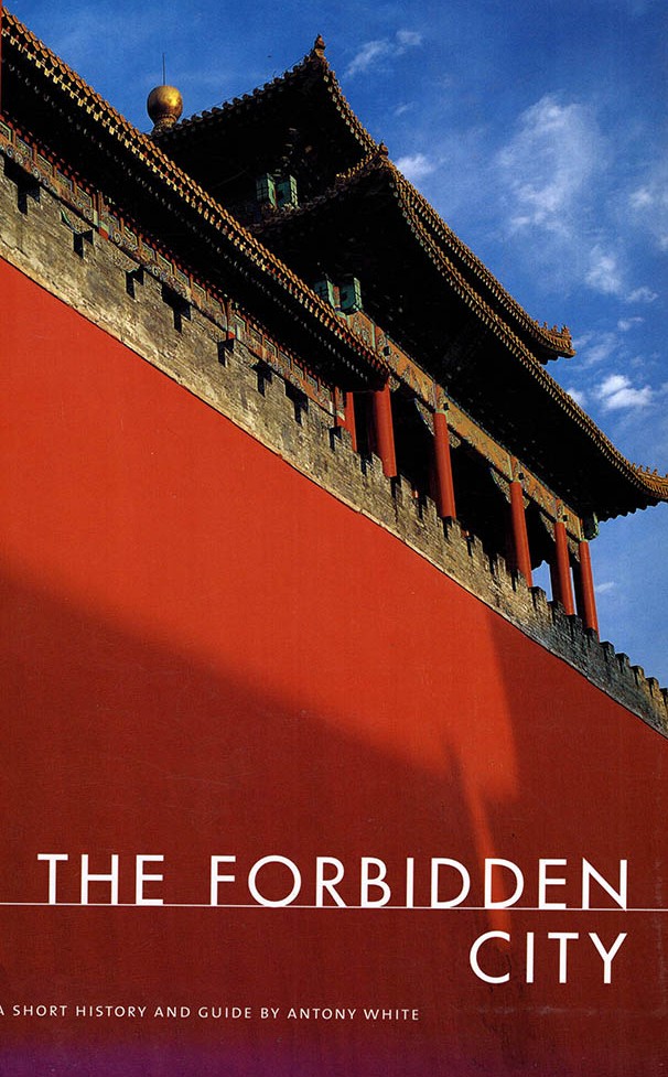 The Forbidden City A Short History and Guide