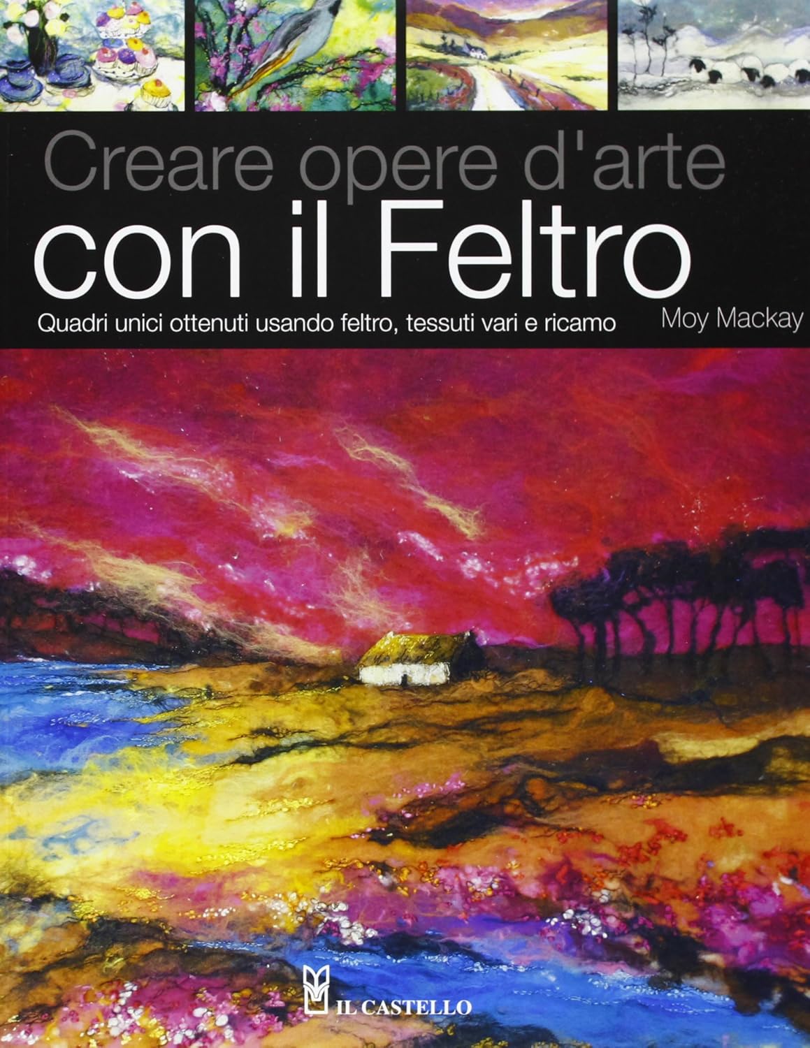 Creare opere d'arte con il Feltro Quadri unici ottenuti usando …