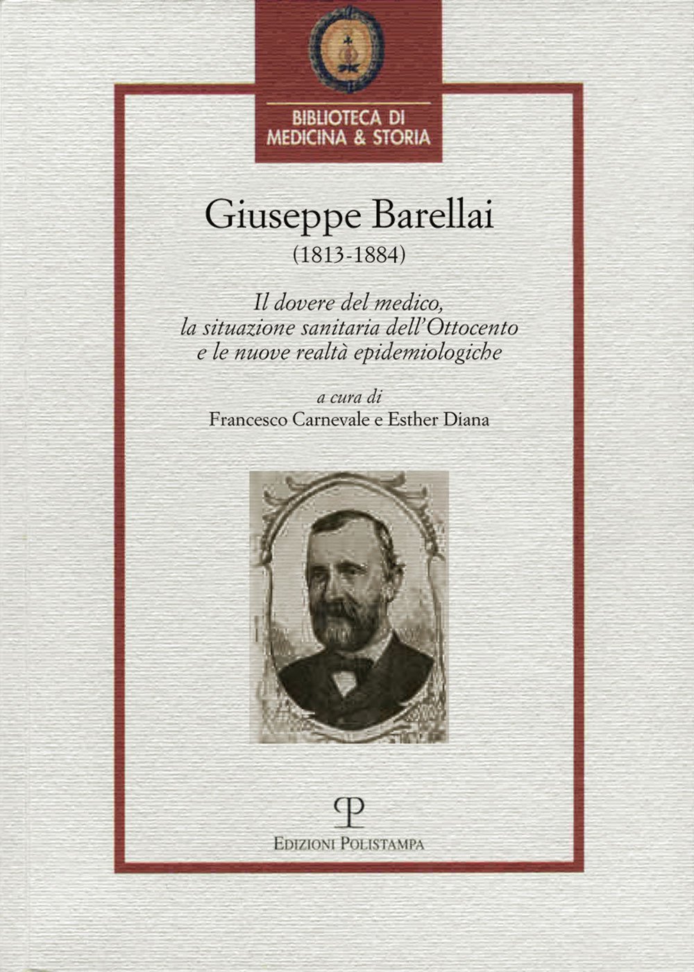 Giuseppe Barellai (1813-1884) Il dovere del medico, la situazione sanitaria …