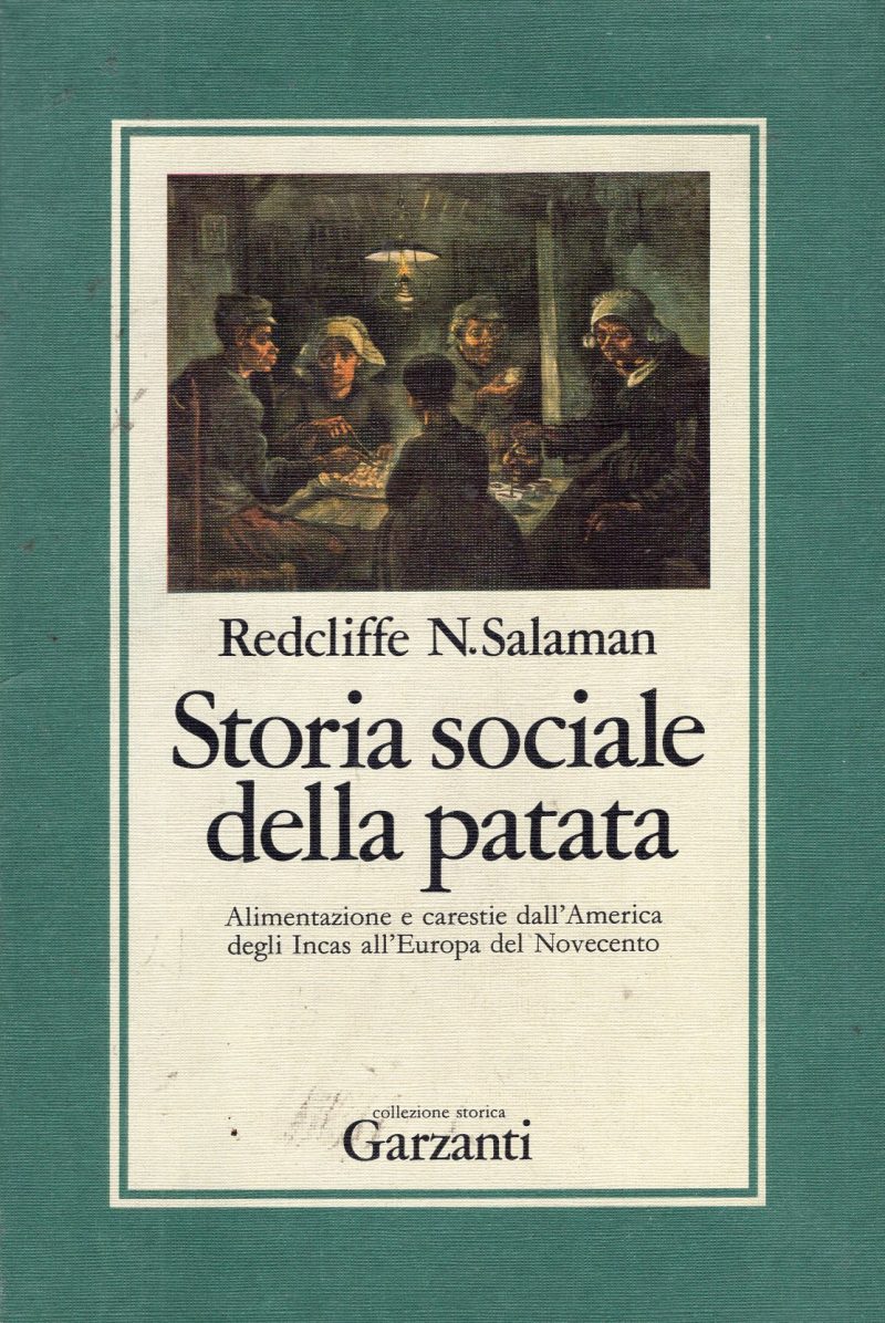 Storia sociale della patata Alimentazione e carestie dall'America degli Incas …