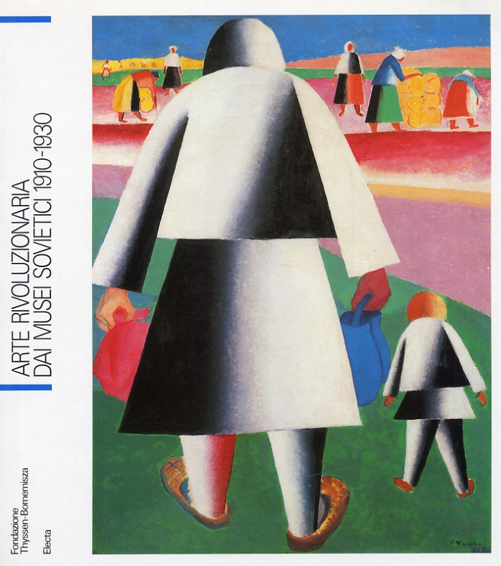 Arte rivoluzionaria dai Musei sovietici 1910-1930