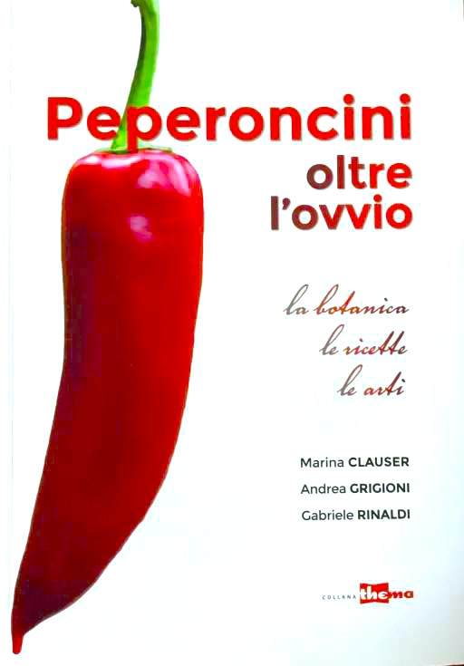 Peperoncini oltre l'ovvio La botanica, le ricette, le arti