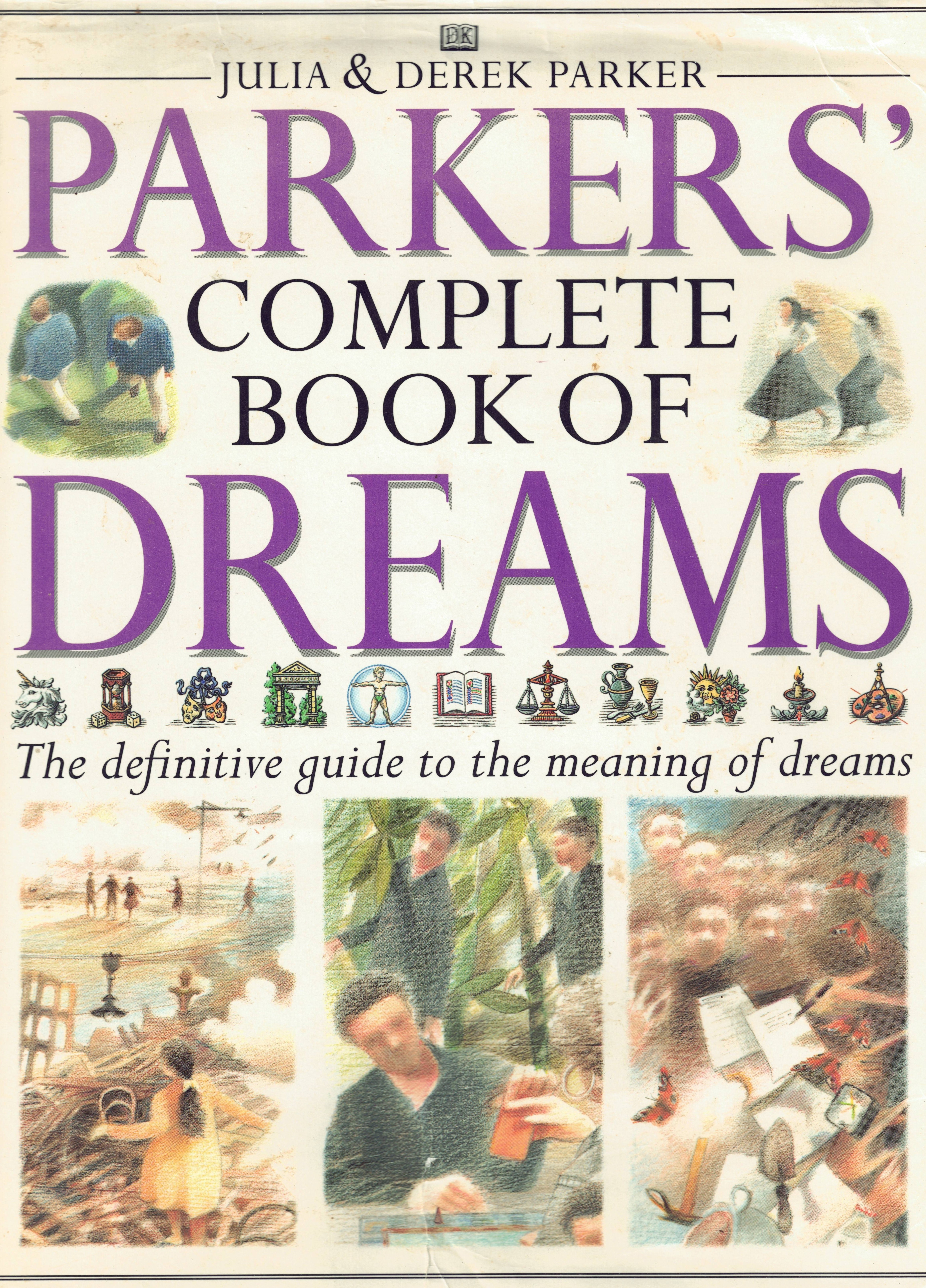 Parker's Complete Book of Dreams The Definitive Guide to the …
