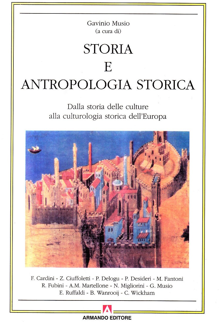 Storia e antropologia storica Dalla storia delle culture alla culturologia …