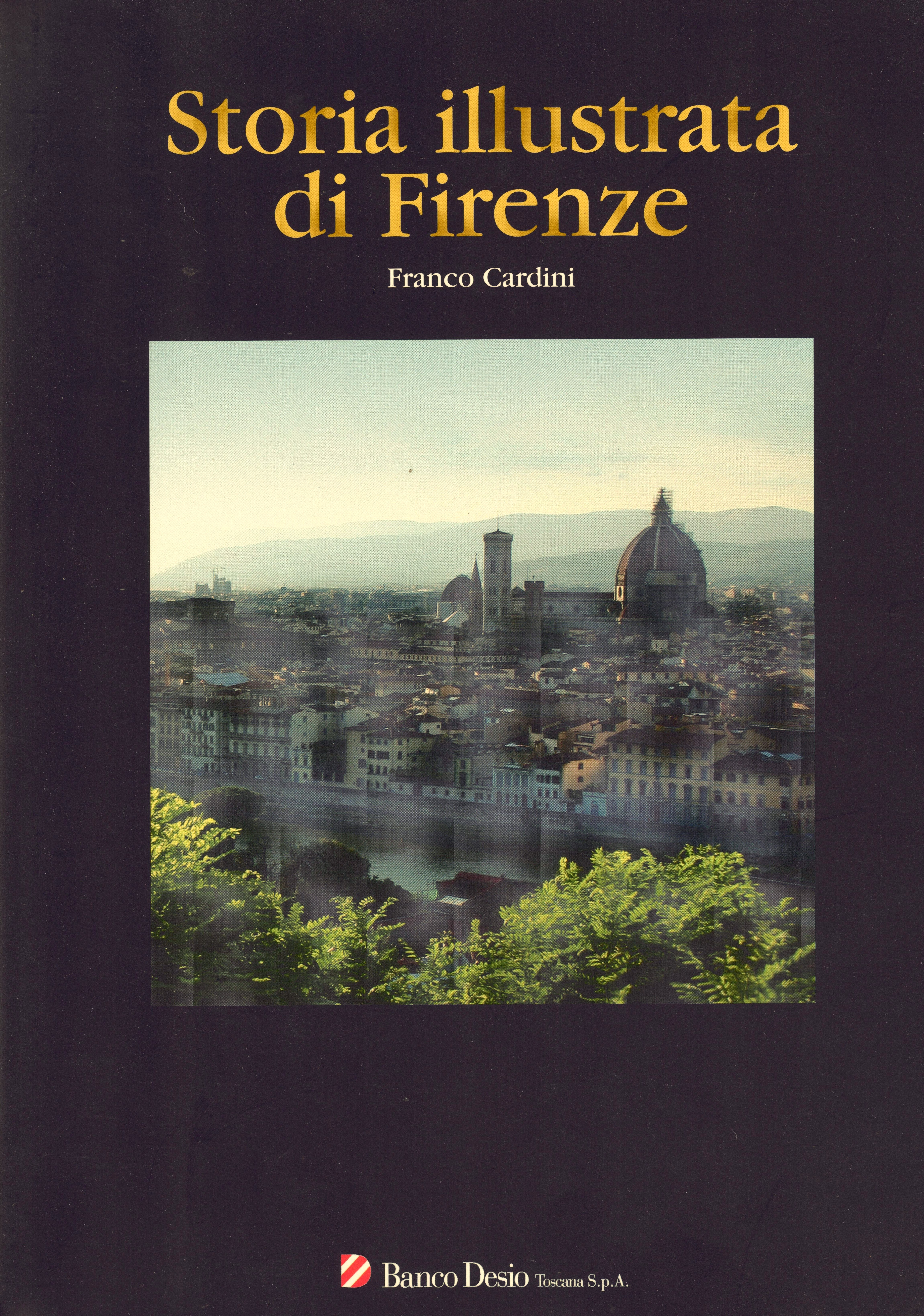 Storia Illustrata di Firenze