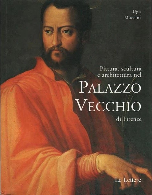Pittura, scultura e architettura nel Palazzo Vecchio di Firenze