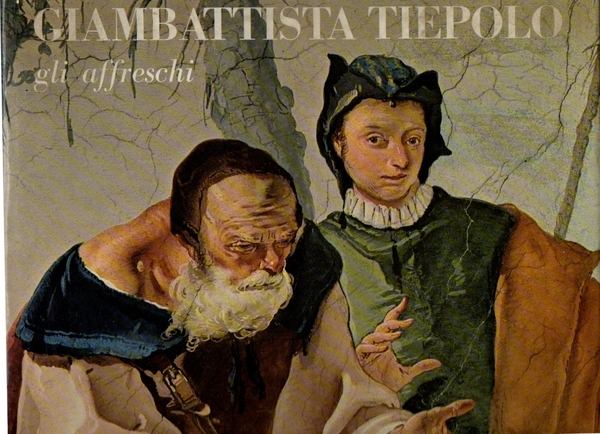 Giambattista Tiepolo Gli affreschi