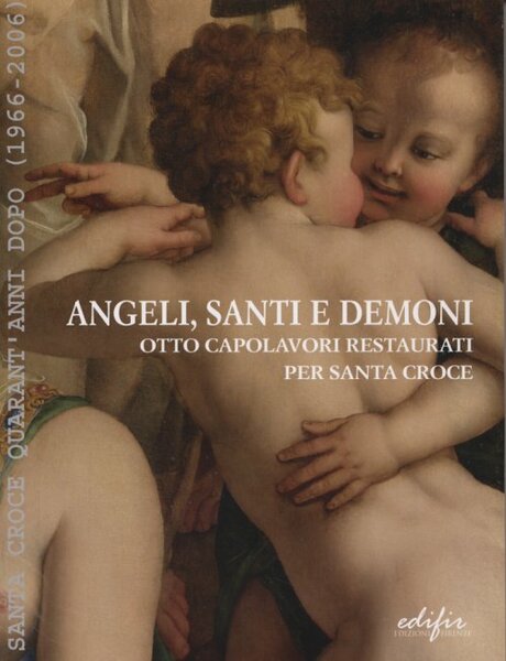 Angeli santi e demoni otto capolavori restaurati per Santa Croce …